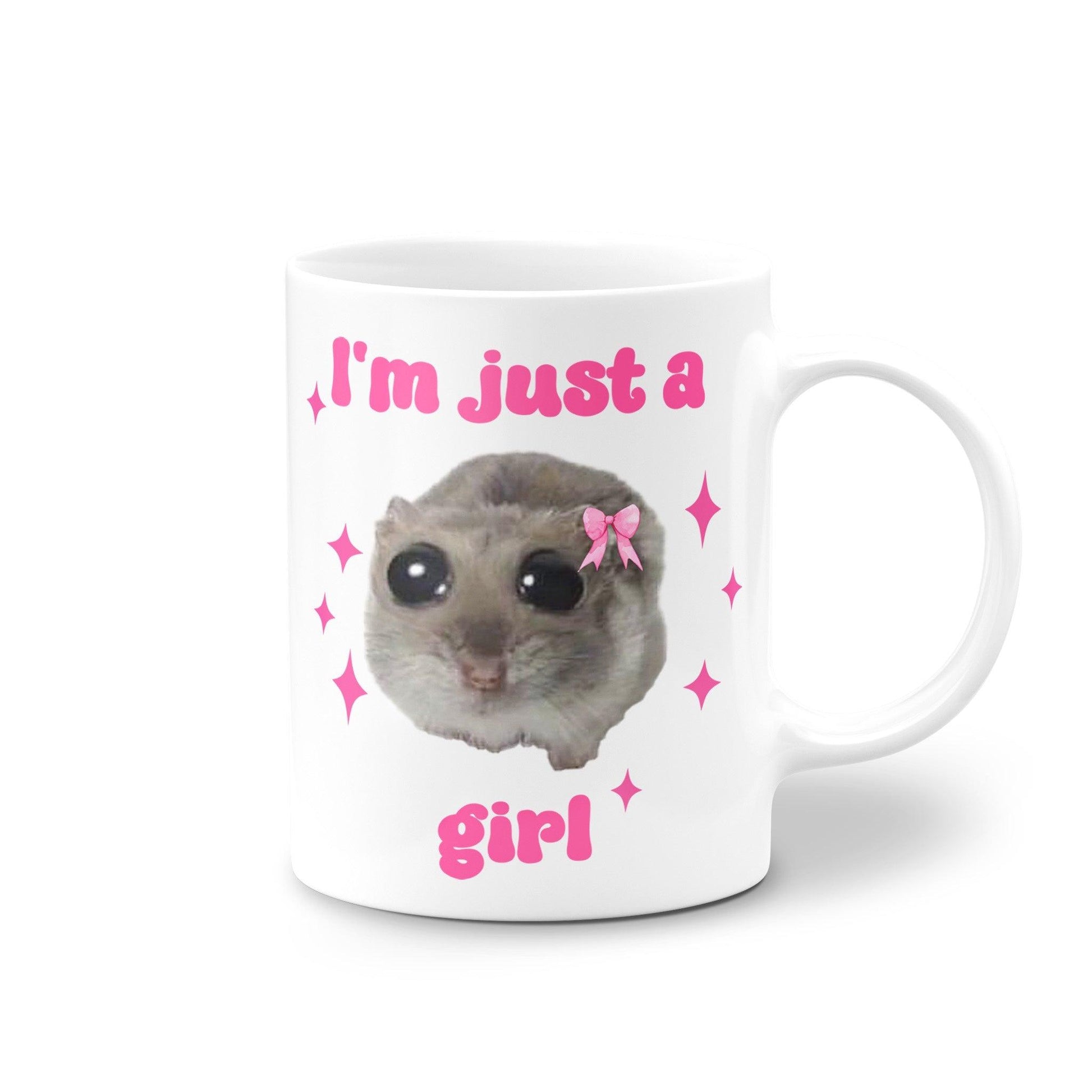 I'm Just a Girl - Sad Hamster Meme Ceramic Mug white